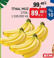 İTHAL MUZ KG fiyat ve kampanya bilgisi